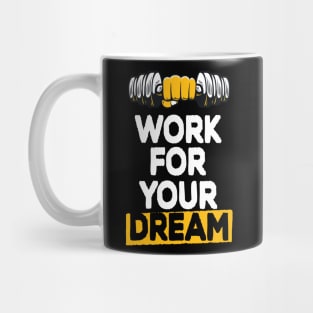 Work for your dream-Remember the goals of the New Year Mug